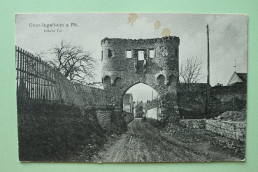 Postcard PC Ober Ingelheim 1916 Uffu Gate Town architecture Rheinland Pfalz